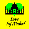 Love Taj Mahal